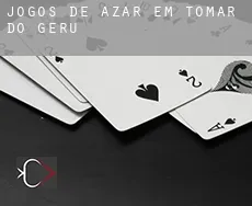 Jogos de azar em  Tomar do Geru