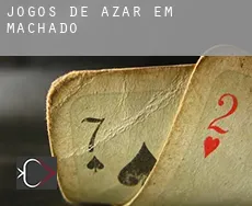 Jogos de azar em  Machado