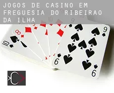 Jogos de casino em  Freguesia do Ribeirao da Ilha